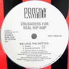 CRUSADERS FOR REAL HIP-HOP : WE LOVE THE HOTTIES