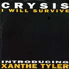 CRYSIS  ft. XANTHE TYLER : I WILL SURVIVE