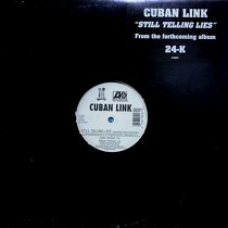 CUBAN LINK  ft. TONY SUNSHINE : STILL TELLING LIES
