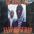 DA KING & I : FLIP DA SCRIP  / BRAIN 2 U