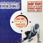 DEF CUT : STREET LEVEL  (LIMITED DJ EDITION)