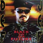 DEF JEF : BLACK TO THE FUTURE