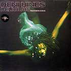 DENI HINES  ft. DON-E : DELICIOUS