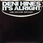 DENI HINES : IT'S ALRIGHT  (DON-E MIX)