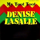 DENISE LASALLE : MY TOOT TOOT