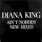 DIANA KING : AIN'T NOBODY  (NEW MIXES)