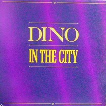 DINO : IN THE CITY