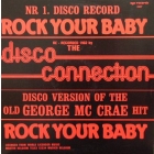 DISCO CONNECTION : ROCK YOUR BABY
