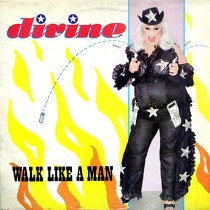 DIVINE : WALK LIKE A MAN
