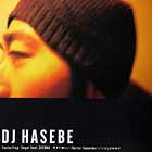 DJ HASEBE  ft. SUGAR SOUL & ZEEBRA : ߤ  (BUTTER SMOOTHER)