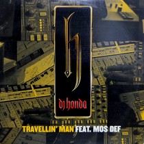 DJ HONDA  ft. MOS DEF : TRAVELLIN' MAN