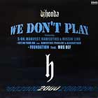 DJ HONDA  ft. S-ON, MANIFEST, RAWCOTIKS & MISSIN' LINX : WE DON'T PLAY  / GET ON YOUR JOB