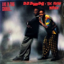 DJ JAZZY JEFF & FRESH PRINCE : AND IN THIS CORNER...