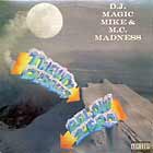 D.J. MAGIC MIKE & M.C. MADNESS : TWENTY DEGREES BELOW ZERO