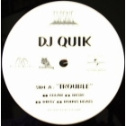 DJ QUIK : TROUBLE