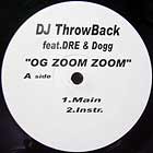 DJ THROWBACK  ft. DRE & DOGG : OG ZOOM ZOOM