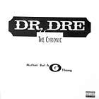 DR. DRE : NUTHIN' BUT A "G" THANG