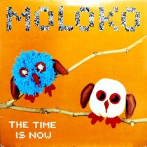 MOLOKO : THE TIME IS NOW