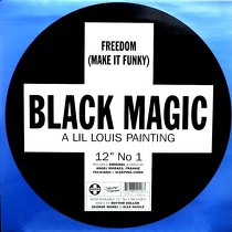 BLACK MAGIC : FREEDOM (MAKE IT FUNKY)