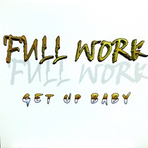 FULL WORK : GET UP BABY