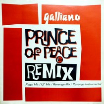 GALLIANO : PRINCE OF PEACE  (REMIX)