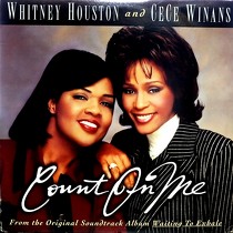 WHITNEY HOUSTON  AND CECE WINANS : COUNT ON ME