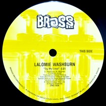 LALOMIE WASHBURN  / THE ANGEL : TRY MY LOVE  / FREEDOM IS A STATE OF ...