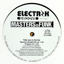 MASTERS OF FUNK : TAKE YOU TO THE TOP  / I CAN TELL WHE...