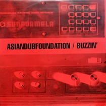 ASIAN DUB FOUNDATION : BUZZIN'