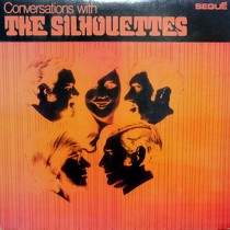 SILHOUETTES : CONVERSATIONS WITH THE SILHOUETTES