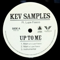KEV SAMPLES  ft. LUPE FIASCO : UP TO ME
