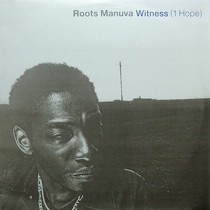 ROOTS MANUVA : WITNESS (1 HOPE)