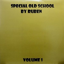 RUBEN : SPECIAL OLD SCHOOL  VOL. 1