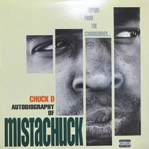 CHUCK D : AUTOBIOGRAPHY OF MISTACHUCK