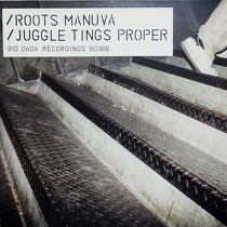 ROOTS MANUVA : JUGGLE TINGS PROPER