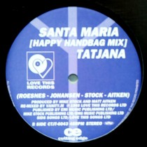 TATJANA : YOUR LOVE IS MAGIC  / SANTA MARIA (HAPPY HANDBAG MIX)