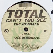 TOTAL : CAN YOU SEE  (THE REMIXES)