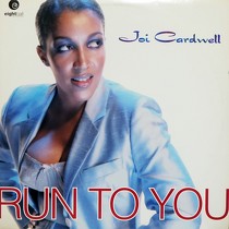 JOI CARDWELL : RUN TO YOU