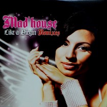 MAD'HOUSE : LIKE A VIRGIN  (REMIXES)