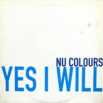 NU COLOURS : YES I WILL  (CLUB VERSION)