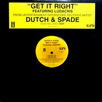DUTCH & SPADE  ft. LUDACRIS : GET IT RIGHT