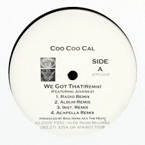 COO COO CAL  ft. JUVENILE : WE GOT THAT  (REMIX) / LAP DANCE