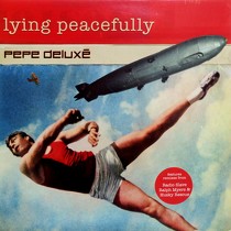 PEPE DELUXE : LYING PEACEFULLY