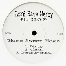 LORD HAVE MERCY  ft. M.O.P. : HOME SWEET HOME