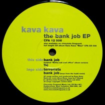KAVA KAVA : THE BANK JOB EP