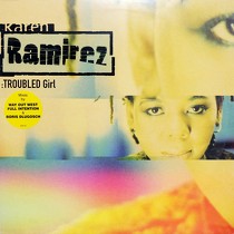 KAREN RAMIREZ : TROUBLE GIRL