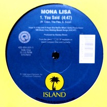MONA LISA : YOU SAID  / YOU CAN'T BE WASTING MY TIME (REMIX)