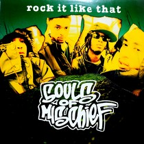 SOULS OF MISCHIEF : ROCK IT LIKE THAT  / SHO FOR REAL