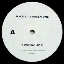 N.O.R.E. : CHOSEN ONE
