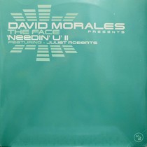 DAVID MORALES  presents THE FACE : NEEDIN' U  II